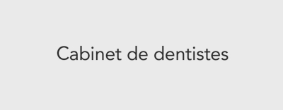 Cabinet de dentistes