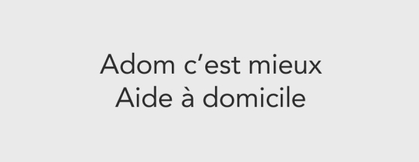 Adom c&#039;est mieux - Aide à domicile