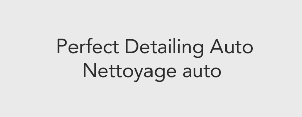 Perfect Detailing Car - Nettoygae auto, lustrage, polissage