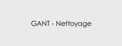 Gant - Nettoyage
