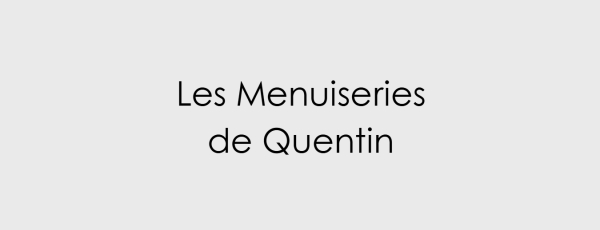 Les Menuiseries de Quentin