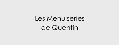 Les Menuiseries de Quentin